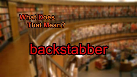backstabber definition|what does backstabber mean.